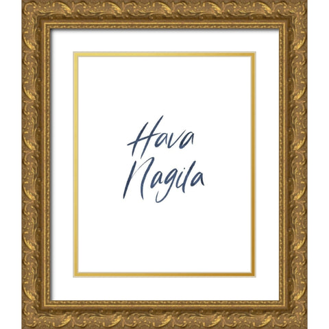 Hava Nagila Word Gold Ornate Wood Framed Art Print with Double Matting by Villa, Milli