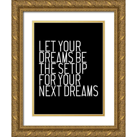 Let Your Dreams Gold Ornate Wood Framed Art Print with Double Matting by Villa, Milli