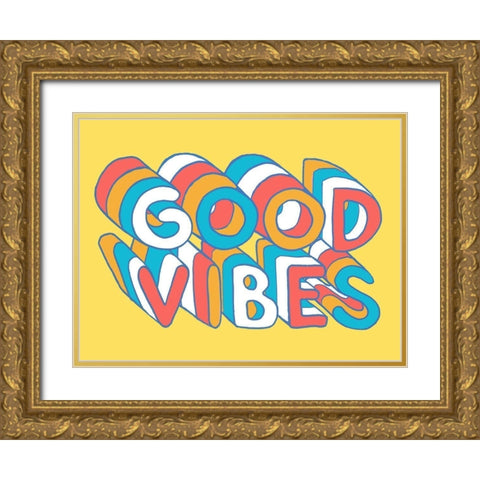 Good Vibes Gold Ornate Wood Framed Art Print with Double Matting by Villa, Milli