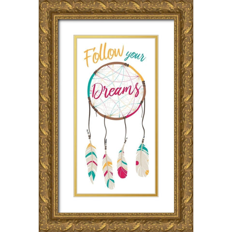 Follow Your Dreams Gold Ornate Wood Framed Art Print with Double Matting by Villa, Mlli