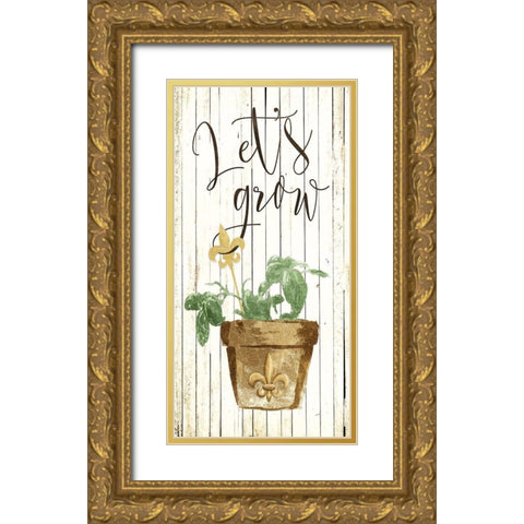 Lets Grow Cream Gold Ornate Wood Framed Art Print with Double Matting by Villa, Mlli