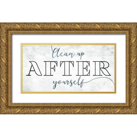 Clean Up After Yourself Gold Ornate Wood Framed Art Print with Double Matting by Villa, Mlli