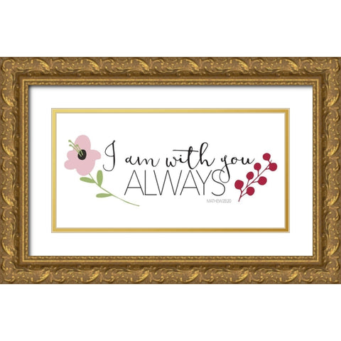 I Am With You Gold Ornate Wood Framed Art Print with Double Matting by Villa, Mlli