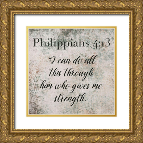 Philippians 4:13 Gold Ornate Wood Framed Art Print with Double Matting by Villa, Mlli