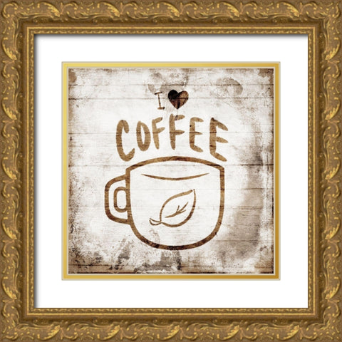 I Love Cofffee Gold Ornate Wood Framed Art Print with Double Matting by Villa, Mlli