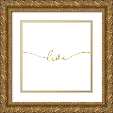 Gold Live Gold Ornate Wood Framed Art Print with Double Matting by Villa, Milli