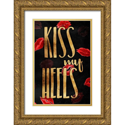 Kiss My Gold Heels Gold Ornate Wood Framed Art Print with Double Matting by OnRei