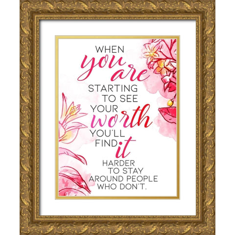 You Are Worth It Gold Ornate Wood Framed Art Print with Double Matting by OnRei