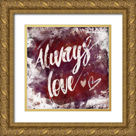 Always Love Gold Ornate Wood Framed Art Print with Double Matting by OnRei