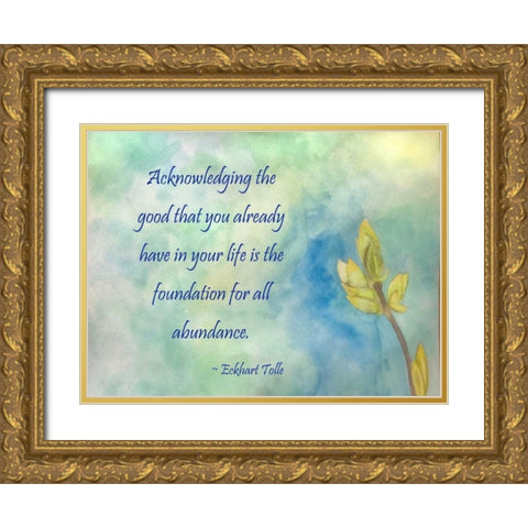 Acknowledging The Good Gold Ornate Wood Framed Art Print with Double Matting by Pearson, Debbie
