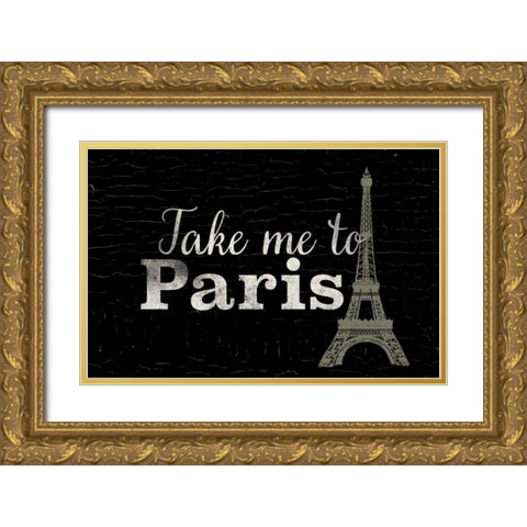 Take me to Paris Gold Ornate Wood Framed Art Print with Double Matting by Allen, Candace