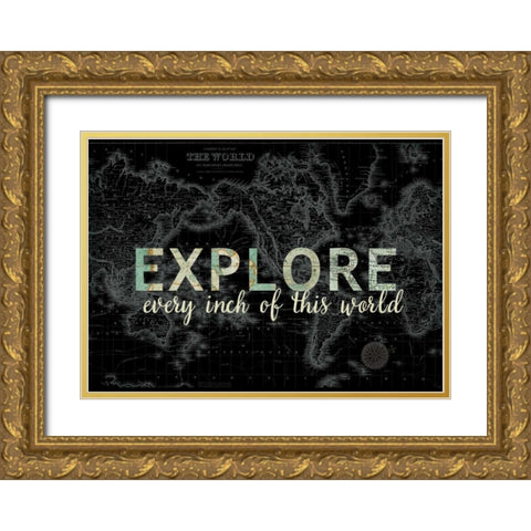 Explore Every Inch BLACK Gold Ornate Wood Framed Art Print with Double Matting by Allen, Candace