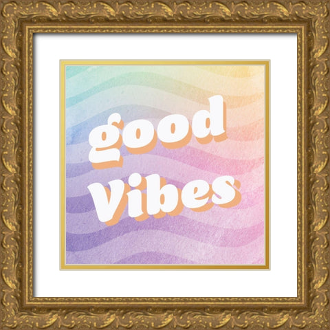 Good Vibes Gold Ornate Wood Framed Art Print with Double Matting by Lula Bijoux and Company