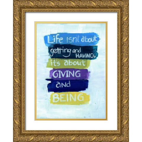 Giving and Being Gold Ornate Wood Framed Art Print with Double Matting by Haynes, Smith