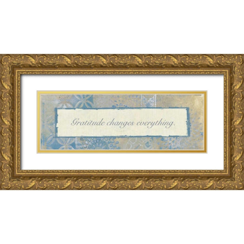 Gratitude Changes 2 Gold Ornate Wood Framed Art Print with Double Matting by Haynes, Smith