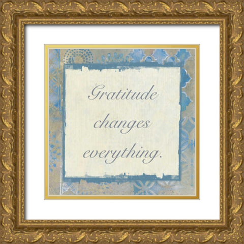Gratitude Changes 3 Gold Ornate Wood Framed Art Print with Double Matting by Haynes, Smith