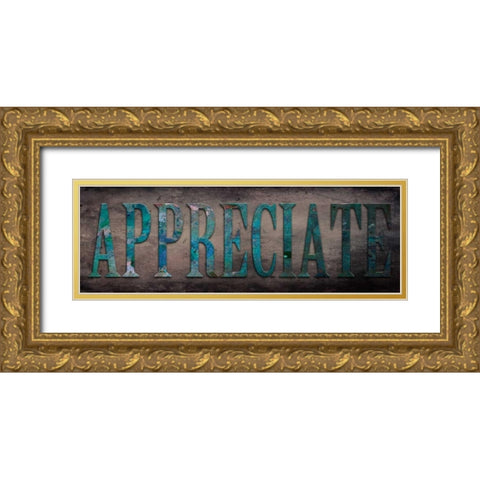 Appreciate Sentiment Gold Ornate Wood Framed Art Print with Double Matting by Lewis, Sheldon