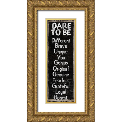 Dare To Be Gold Ornate Wood Framed Art Print with Double Matting by Lewis, Sheldon