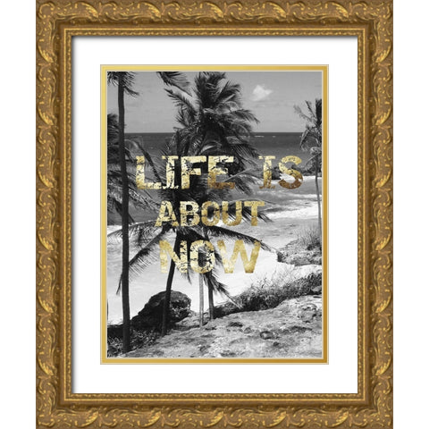 Life is About Now Gold Ornate Wood Framed Art Print with Double Matting by Lewis, Sheldon