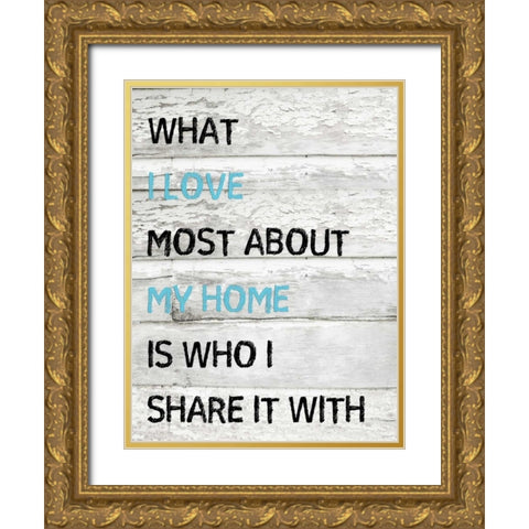 I Love My Home Gold Ornate Wood Framed Art Print with Double Matting by Lewis, Sheldon