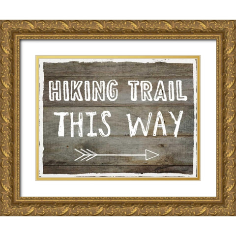 Hiking Trail This Way Gold Ornate Wood Framed Art Print with Double Matting by Lewis, Sheldon