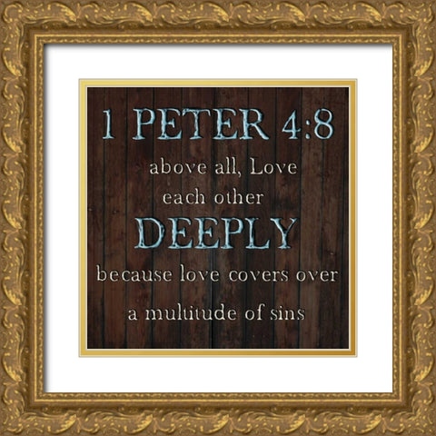 1 Peter 4:8 Gold Ornate Wood Framed Art Print with Double Matting by Lewis, Sheldon