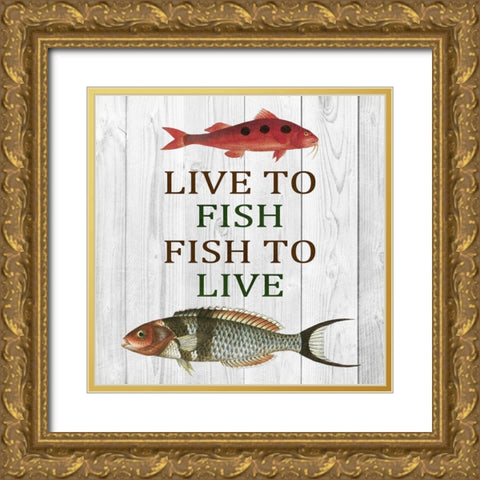 Live To Fish Gold Ornate Wood Framed Art Print with Double Matting by Lewis, Sheldon