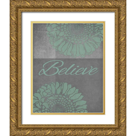 Floral Believe 2 Gold Ornate Wood Framed Art Print with Double Matting by Carlson, Tina