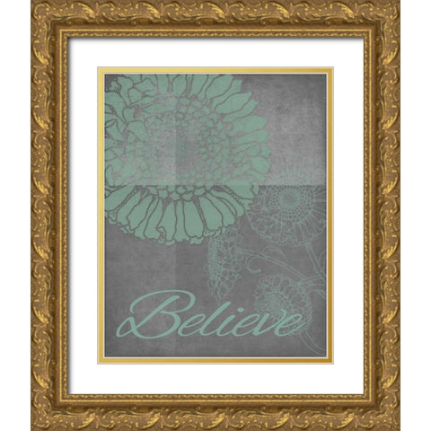 Floral Believe 3 Gold Ornate Wood Framed Art Print with Double Matting by Carlson, Tina
