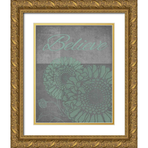 Floral Believe 4 Gold Ornate Wood Framed Art Print with Double Matting by Carlson, Tina