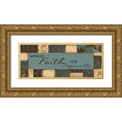Without Faith Gold Ornate Wood Framed Art Print with Double Matting by Greene, Taylor