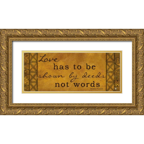 Love Has To Be Shown Gold Ornate Wood Framed Art Print with Double Matting by Greene, Taylor