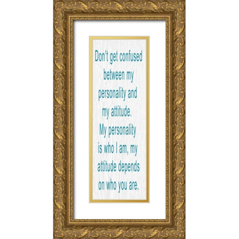 DONT GET CONFUSED Gold Ornate Wood Framed Art Print with Double Matting by Greene, Taylor