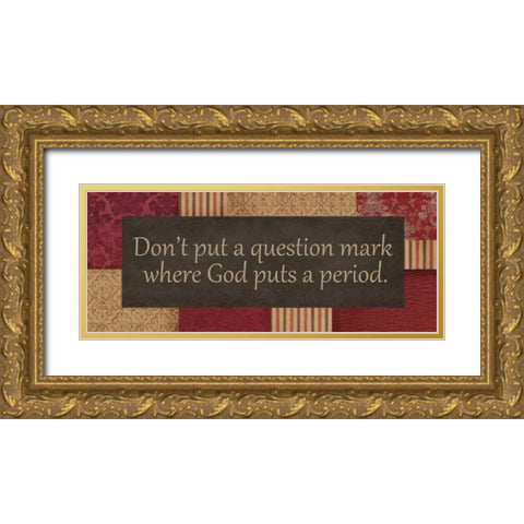 DONT PUT Gold Ornate Wood Framed Art Print with Double Matting by Greene, Taylor