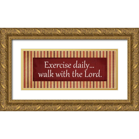 EXERCISE DAILY 1 Gold Ornate Wood Framed Art Print with Double Matting by Greene, Taylor