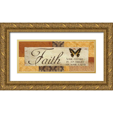 FAITH YOUR FUTURE Gold Ornate Wood Framed Art Print with Double Matting by Greene, Taylor