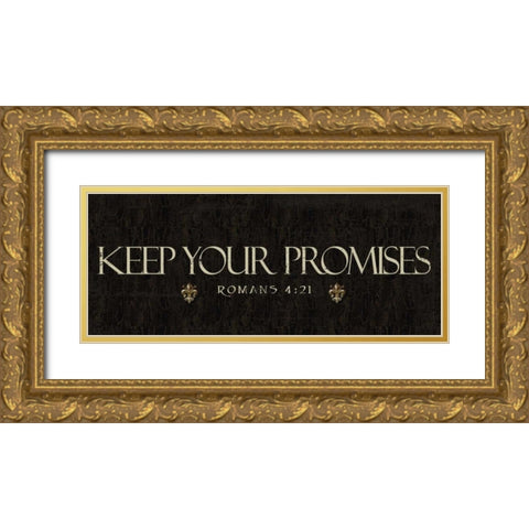 Keep Your Promises Gold Ornate Wood Framed Art Print with Double Matting by Greene, Taylor