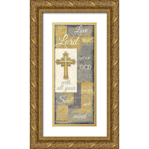 Love the Lord grey gold Gold Ornate Wood Framed Art Print with Double Matting by Greene, Taylor