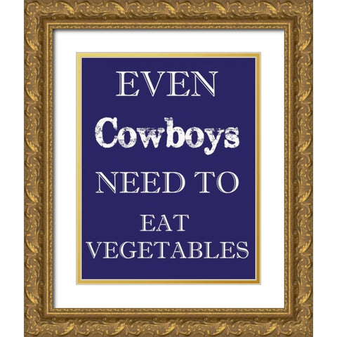 COWBOYS MUST EAT Gold Ornate Wood Framed Art Print with Double Matting by Greene, Taylor