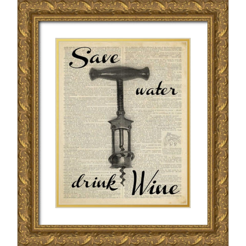 SAVE WATER Gold Ornate Wood Framed Art Print with Double Matting by Greene, Taylor