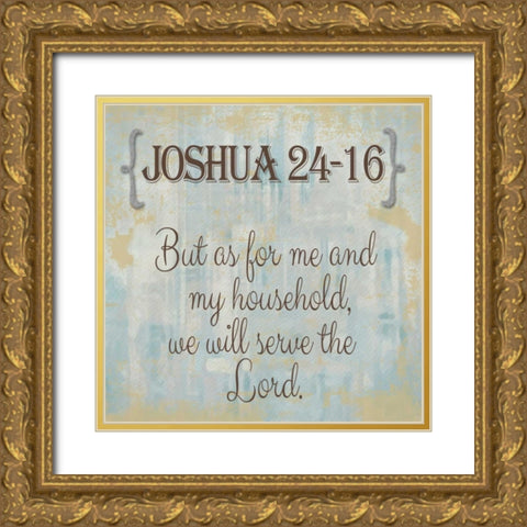 Joshua 24-16 Gold Ornate Wood Framed Art Print with Double Matting by Greene, Taylor