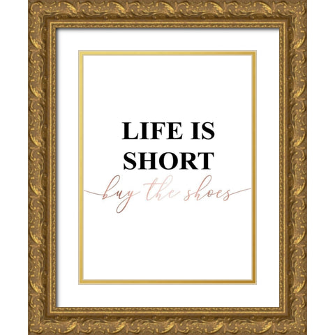 Inspirational Words Rose Gold 3 Gold Ornate Wood Framed Art Print with Double Matting by Urban Epiphany