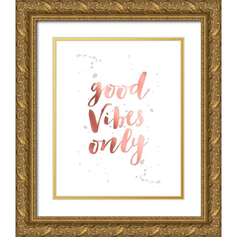 Rose Gold Inspirational Quotes 2 Gold Ornate Wood Framed Art Print with Double Matting by Urban Epiphany