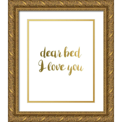 Dear Bed 1 Gold Ornate Wood Framed Art Print with Double Matting by Urban Epiphany