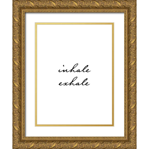 Inhale Exhale Gold Ornate Wood Framed Art Print with Double Matting by Urban Epiphany