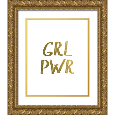 GRL PWR Gold Gold Ornate Wood Framed Art Print with Double Matting by Urban Epiphany