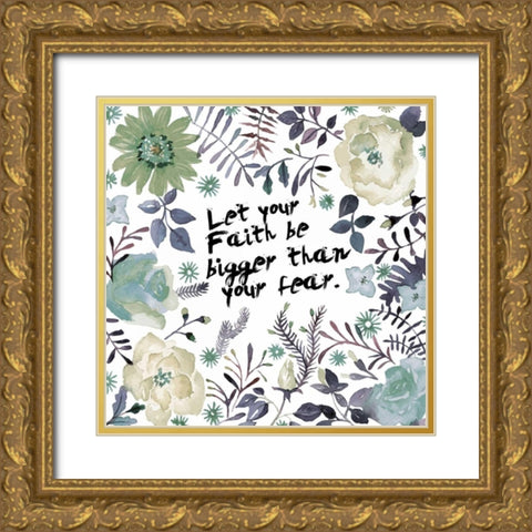 Bigger Than Fear Gold Ornate Wood Framed Art Print with Double Matting by Brown, Victoria