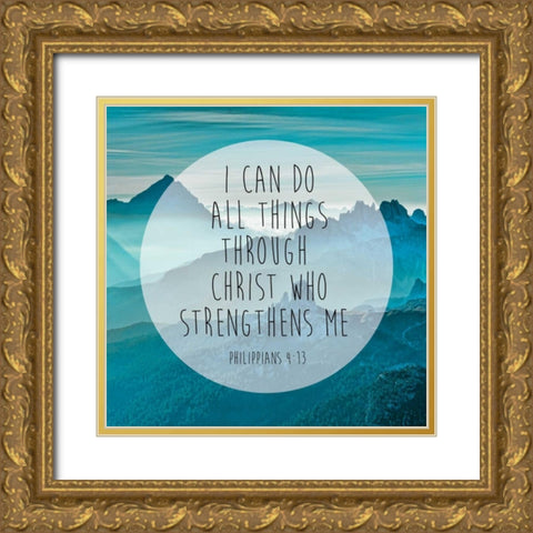 Philippians 4-13 Gold Ornate Wood Framed Art Print with Double Matting by Brown,Victoria