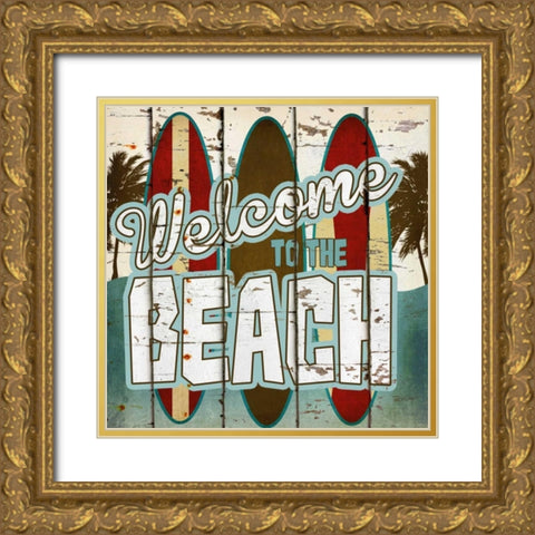 Welcome To The Beach Gold Ornate Wood Framed Art Print with Double Matting by Craven, Katrina
