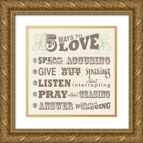Five Ways To Love Gold Ornate Wood Framed Art Print with Double Matting by Havoc Gifts
